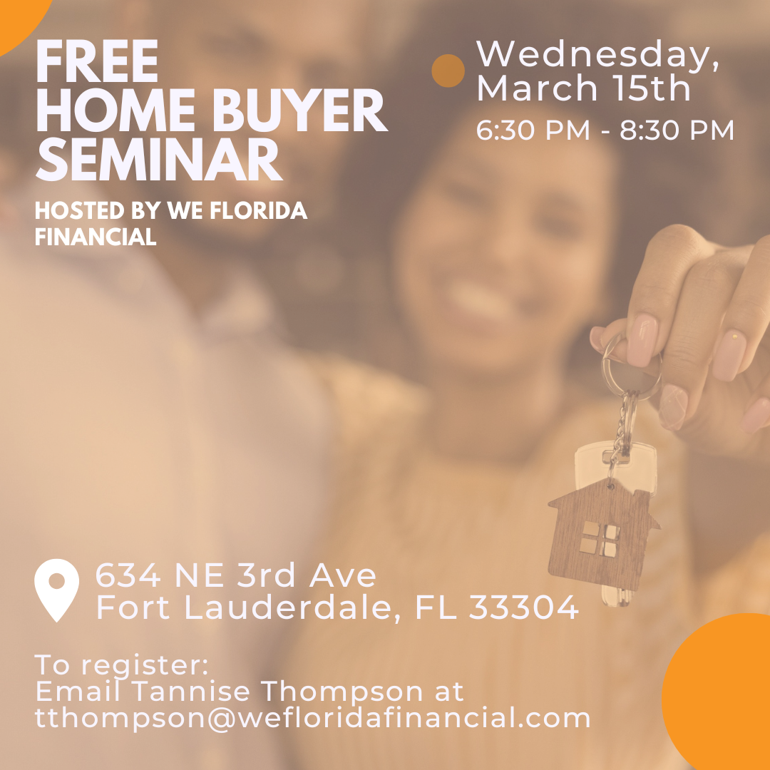 Free Home Buyer Seminar - Fort Lauderdale March 15th 6:30PM-8:30PM