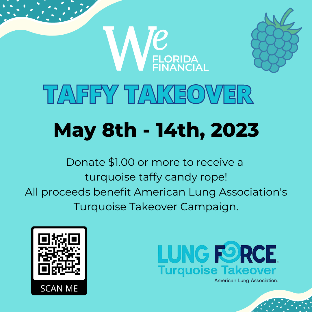 We Florida Financial Taffy Takeover May 8th - 34th 2023