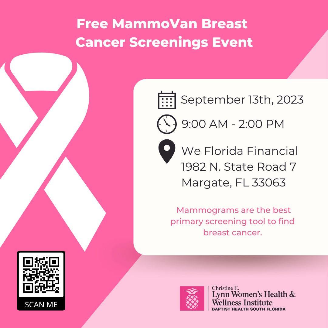 Free MammoVan Breast Cancer Screenings Event September 13th, 2023 9:00 AM – 2:00 PM  We Florida Financial – Margate Financial Center 1982 N. State Road 7, Margate, FL 33063