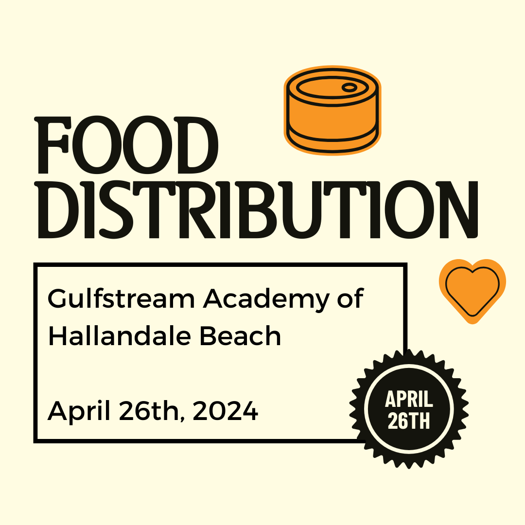 Gulfstream Academy Food Distribution April 26th, 2024 11:00 AM – 5:00 PM